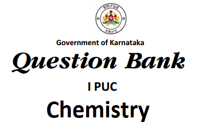 1st PUC Chemistry Question Bank with Answers