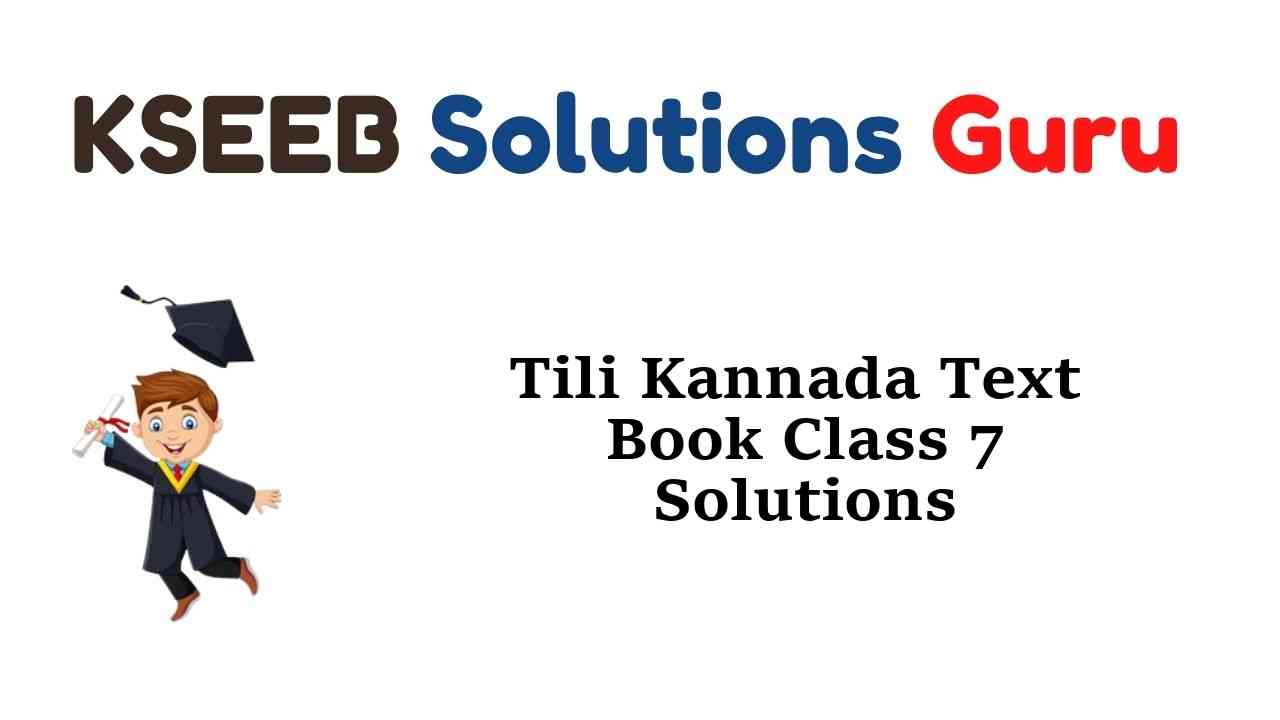 Tili Kannada Text Book Class 7 Solutions Answers Guide