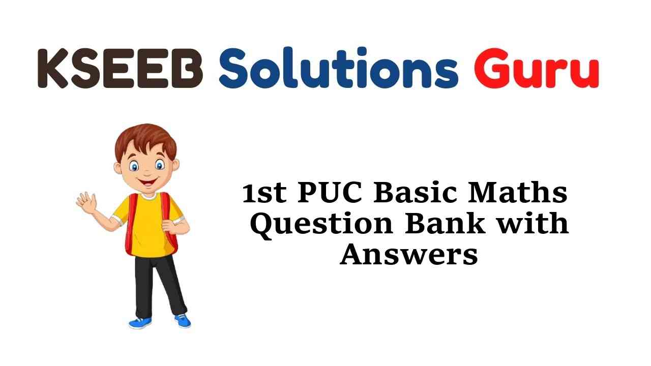 1st PUC Basic Maths Question Bank with Answers Karnataka