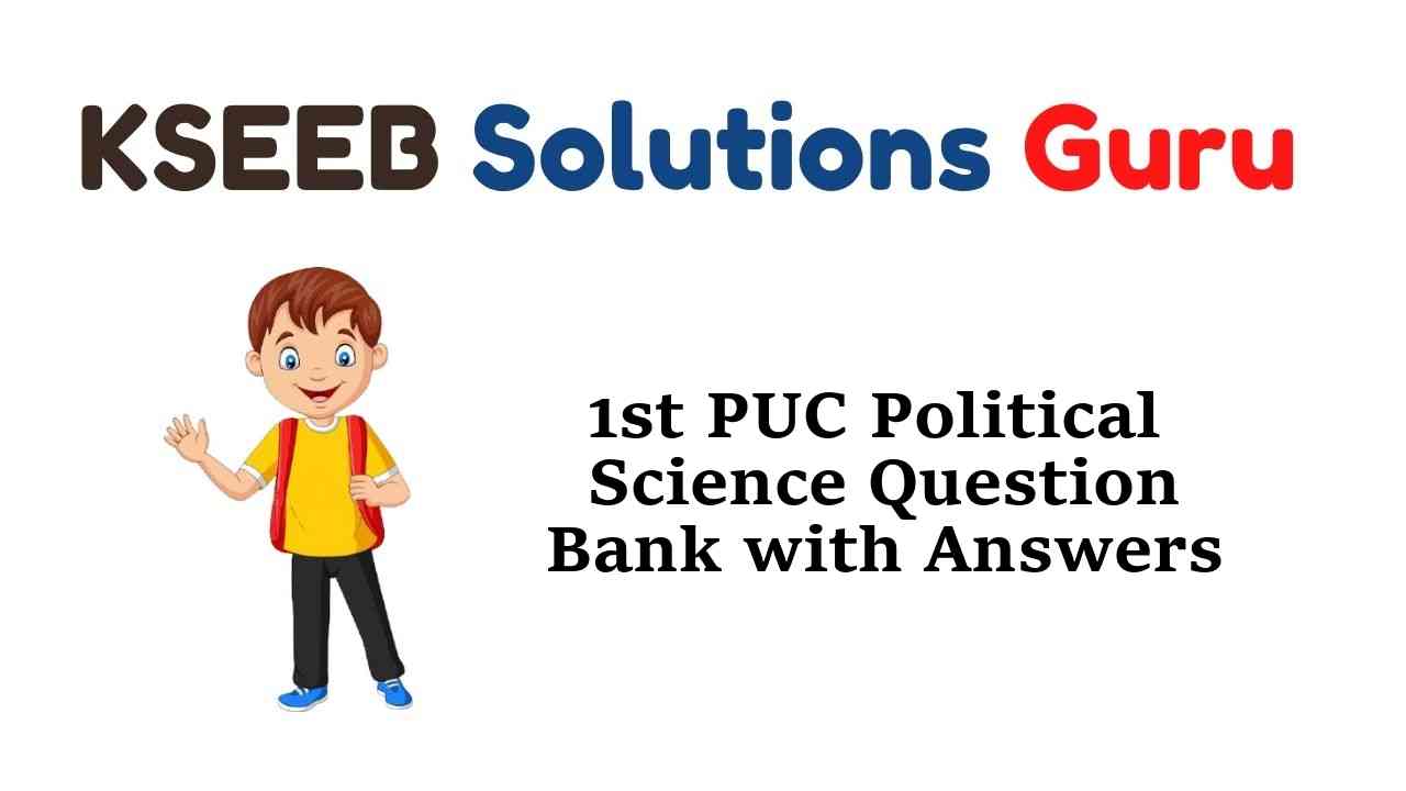 1st PUC Political Science Question Bank with Answers Karnataka