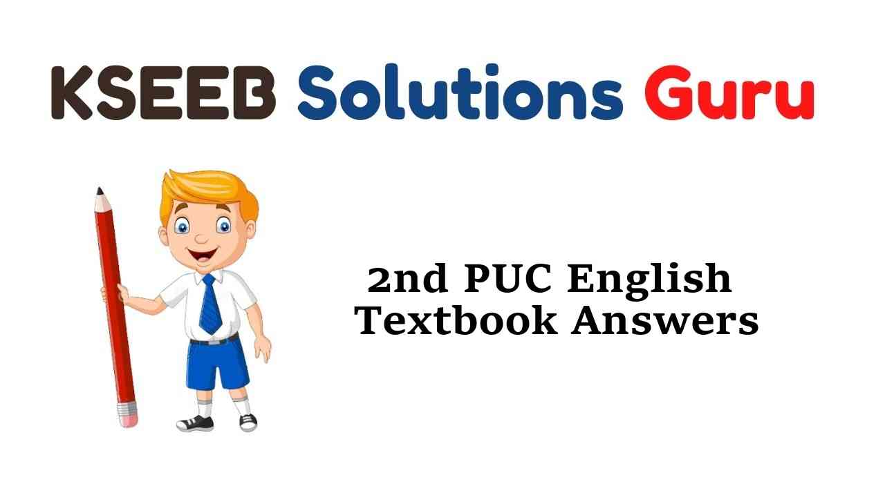 2nd PUC English Textbook Answers, Notes, Guide, Summary Pdf Download Karnataka